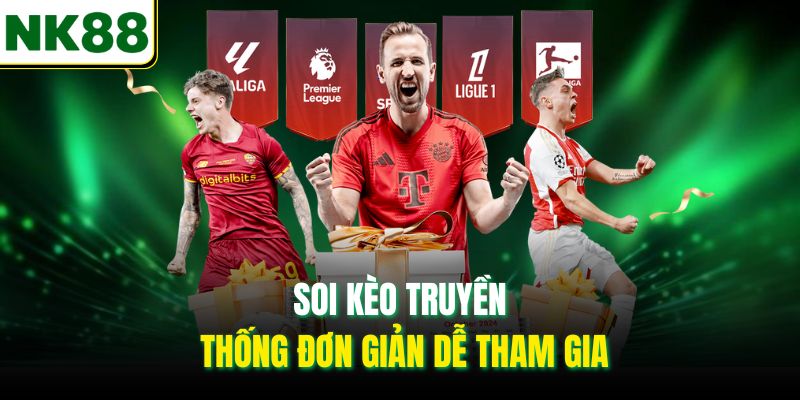 Soi kèo truyền thống đơn giản dễ tham gia