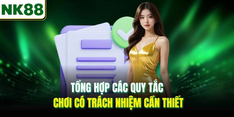 Tổng hợp các quy tắc chơi có trách nhiệm cần thiết